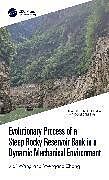 Couverture cartonnée Evolutionary Process of a Steep Rocky Reservoir Bank in a Dynamic Mechanical Environment de Luqi Wang, Wengang Zhang