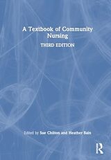 Livre Relié A Textbook of Community Nursing de Sue (University of Gloucestershire, Uk) B Chilton