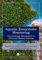 Livre Relié Aquatic Ecosystems Monitoring de Prem Chandra Srivastava, Prashant K. (Essi Pandey