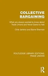 Kartonierter Einband (Kt) Collective Bargaining von Jenkins Clive, Sherman Barrie