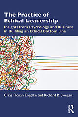 Couverture cartonnée The Practice of Ethical Leadership de Claas Florian Engelke, Richard B. Swegan