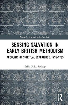 Livre Relié Sensing Salvation in Early British Methodism de Erika K.R. Stalcup