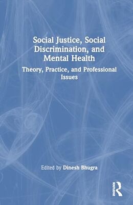 Livre Relié Social Justice, Social Discrimination, and Mental Health de Rachel Bhugra, Dinesh Tribe