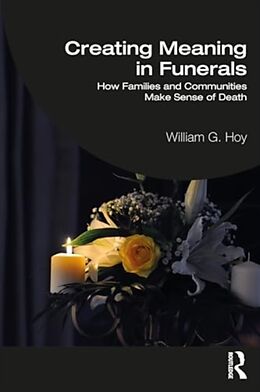Couverture cartonnée Creating Meaning in Funerals de William G. Hoy