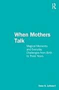 Couverture cartonnée When Mothers Talk de Ilene S. Lefcourt