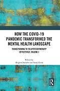 Couverture cartonnée How the COVID-19 Pandemic Transformed the Mental Health Landscape de 