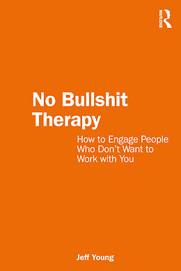 Couverture cartonnée No Bullshit Therapy de Jeff Young