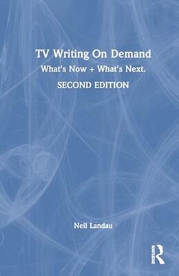 Livre Relié TV Writing On Demand de Neil Landau
