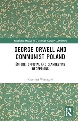 Livre Relié George Orwell and Communist Poland de Krystyna Wieszczek