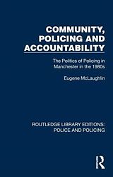 Couverture cartonnée Community, Policing and Accountability de Eugene McLaughlin