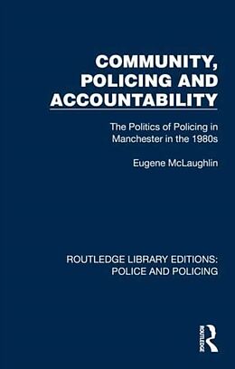 Couverture cartonnée Community, Policing and Accountability de Eugene McLaughlin