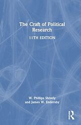 Livre Relié The Craft of Political Research de W. Phillips Shively, Endersby James W.