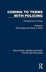 Couverture cartonnée Coming to Terms with Policing de Rod Smith, David J. Morgan