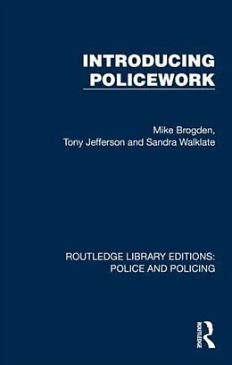 Couverture cartonnée Introducing Policework de Mike Brogden, Tony Jefferson, Sandra Walklate