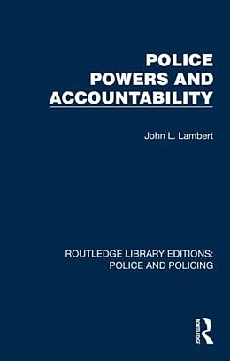 Couverture cartonnée Police Powers and Accountability de John L. Lambert