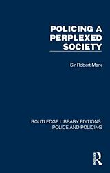 Couverture cartonnée Policing a Perplexed Society de Sir Robert Mark