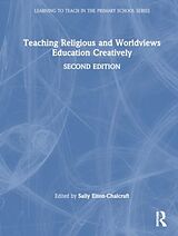 Livre Relié Teaching Religious and Worldviews Education Creatively de Sally Elton-Chalcraft