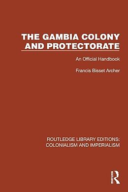 Couverture cartonnée The Gambia Colony and Protectorate de Francis Bisset Archer