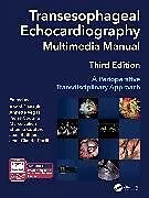 Fester Einband Transesophageal Echocardiography Multimedia Manual von Andre Y. (Institut De Cardiologie Denault MD Phd