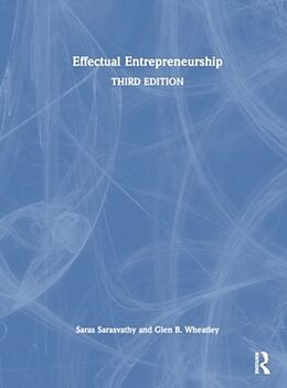 Livre Relié Effectual Entrepreneurship de Sarasvathy Saras, Glen B. Wheatley