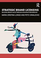 Couverture cartonnée Strategic Brand Licensing de Maria Cristina Longo, Pete Canalichio