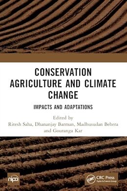 Couverture cartonnée Conservation Agriculture and Climate Change de Ritesh Barman, Dhananjay Behera, Madhusudan Saha