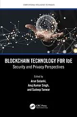 Kartonierter Einband (Kt) Blockchain Technology for IoE von Arun (Gbu) Singh, Anuj Kumar (Amity Unive Solanki