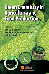 Couverture cartonnée Green Chemistry in Agriculture and Food Production de Vinay (Jawaharlal Nehru Uni, India) Tsatsar Kumar