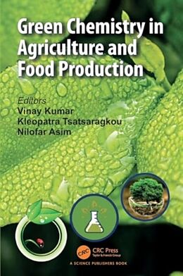 Couverture cartonnée Green Chemistry in Agriculture and Food Production de Vinay (Jawaharlal Nehru Uni, India) Tsatsar Kumar