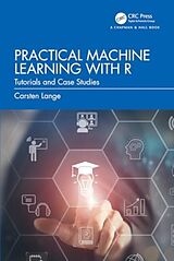 Livre Relié Practical Machine Learning with R de Carsten Lange
