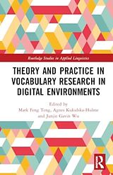 Livre Relié Theory and Practice in Vocabulary Research in Digital Environments de Mark Kukulska-Hulme, Agnes Wu, Junjie G Feng Teng