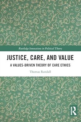 Couverture cartonnée Justice, Care, and Value de Thomas Randall