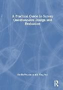 Livre Relié A Practical Guide to Survey Questionnaire Design and Evaluation de Emilia Peytcheva, Ting Yan