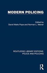 Couverture cartonnée Modern Policing de David Watts Weiner, Norman L. Pope