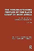 Couverture cartonnée The Yoruba-Speaking Peoples of the Slave Coast of West Africa de Ellis A.B.