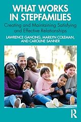 Couverture cartonnée What Works in Stepfamilies de Ganong Lawrence, Marilyn Coleman, Caroline Sanner