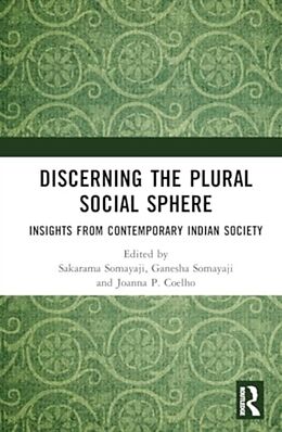 Livre Relié The Plural Social Sphere de Sakarama (The Energy and Resources Insti Somayaji