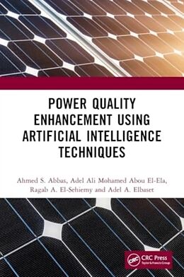 Couverture cartonnée Power Quality Enhancement using Artificial Intelligence Techniques de Ahmed S. Abbas, Adel Ali Mohamed Abou El-Ela, Ragab A. El-Sehiemy