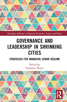 Livre Relié Governance and Leadership in Shrinking Cities de Stanislaw Mazur