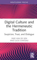 Livre Relié Digital Culture and the Hermeneutic Tradition de Inge van de Ven, Lucie Chateau