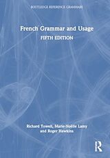 Livre Relié French Grammar and Usage de Towell Richard, Marie-Noëlle Lamy, Hawkins Roger