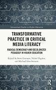 Livre Relié Transformative Practice in Critical Media Literacy de Steve Higdon, Nolan (California State Uni Gennaro