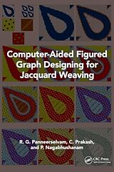 Livre Relié Computer-Aided Figured Graph Designing for Jacquard Weaving de R. G. Panneerselvam, C. Prakash, P. Nagabhushanam