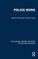 Couverture cartonnée Police Work de Peter B. Ainsworth, Ken Pease