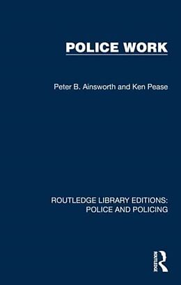 Couverture cartonnée Police Work de Peter B. Ainsworth, Ken Pease