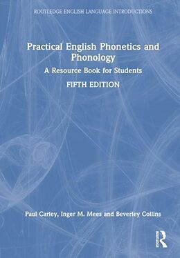 Couverture cartonnée Practical English Phonetics and Phonology de Carley Paul, Mees Inger M., Collins Beverley