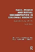 Couverture cartonnée Race, Power and Social Segmentation in Colonial Society de Moore Brian L.