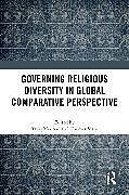 Couverture cartonnée Governing Religious Diversity in Global Comparative Perspective de 