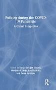 Livre Relié Policing during the COVID-19 Pandemic de Sanja Kutnjak (Michigan State University Ivkovich