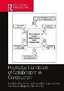 Kartonierter Einband Routledge Handbook of Collaboration in Construction von Sina Kahkonen, Kalle Koskela, Lauri (Unive Moradi